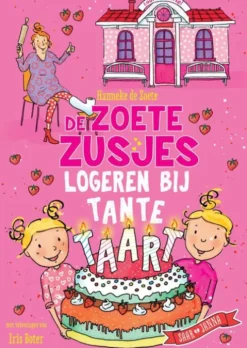 De Zoete Zusjes logeren bij tante Taart eBook
