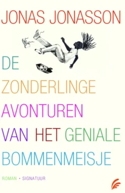 De zonderlinge avonturen van het geniale bommenmeisje eBook