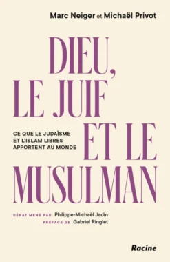 Dieu, le Juif et le Musulman eBook