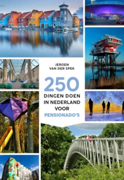 250 dingen doen in Nederland voor pensionado's eBook