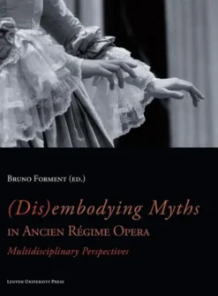 (Dis)embodying myths in Ancien Régime Opera eBook