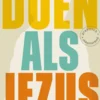 Doen als Jezus eBook