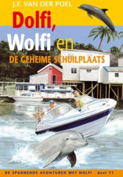 Dolfi, Wolfi en de geheime schuilplaats eBook