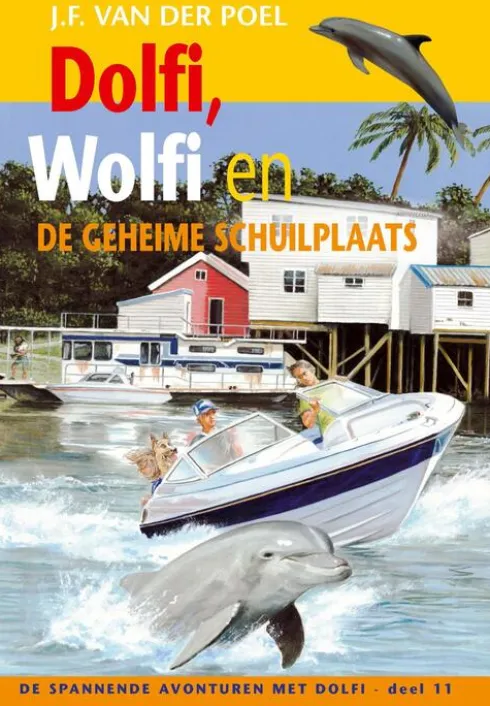 Dolfi, Wolfi en de geheime schuilplaats eBook