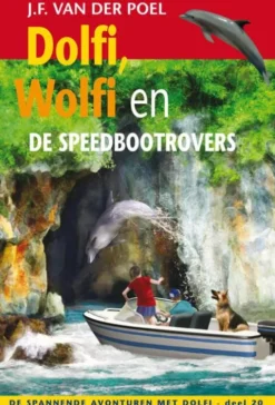 Dolfi, Wolfi en de speedbootrovers eBook
