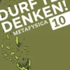 Durf te denken! Keuzedomein Metafysica eBook