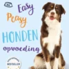 Easy Peasy honden opvoeding eBook