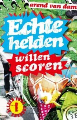 Echte helden willen scoren eBook