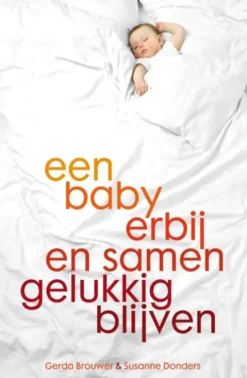Een baby erbij en samen gelukkig eBook