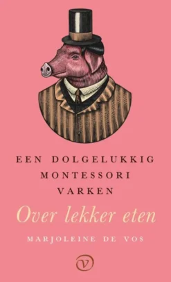 Een dolgelukkig Montessorivarken eBook