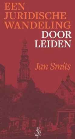 Een juridische wandeling door Leiden eBook