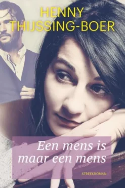 Een mens is maar een mens eBook