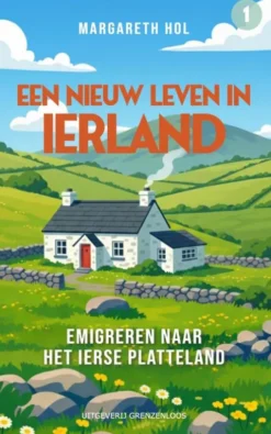 Een nieuw leven in Ierland eBook