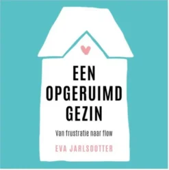 Een opgeruimd gezin eBook