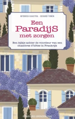 Een paradijs met zorgen eBook
