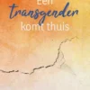 Een transgender komt thuis eBook