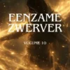 Eenzame Zwerver:Een Episch Fantasie LitRPG GameLit Avontuur Roman eBook