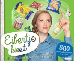 Eibertje kiest...& helpt je wekelijks duizenden calorieën besparen door slim te kiezen! eBook