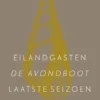 Eilandgasten; De avondboot; Laatste seizoen eBook