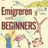 Emigreren voor beginners eBook