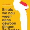 En als we nou gewoon eens gingen opvoeden eBook