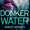 Erika Foster 3 - Donker water eBook