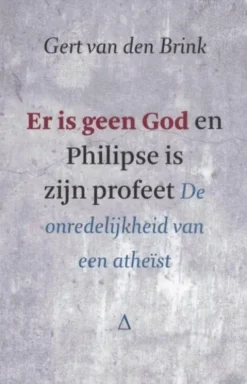 Er is geen God en Philipse is zijn profeet eBook