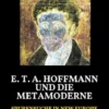 E. T. A. Hoffmann und die Metamoderne eBook