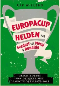 Europacuphelden van Seedorf tot Messi & Ronaldo eBook