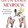 Even ontspannen, mevrouw eBook