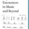 Experimental Encounters in Music and Beyond eBook