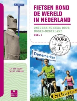 Fietsen rond de wereld in Nederland eBook