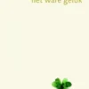 Filosofie van het ware geluk eBook