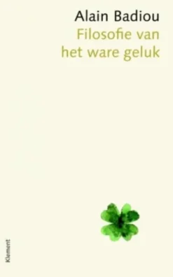 Filosofie van het ware geluk eBook