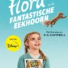 Flora en de fantastische eekhoorn eBook