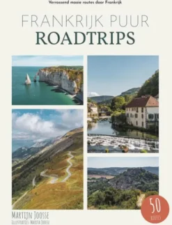 Frankrijk puur roadtrips eBook