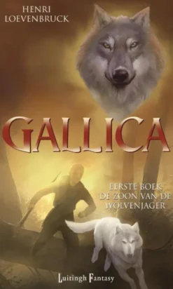 Gallica 1 - De Zoon van de Wolvenjager eBook
