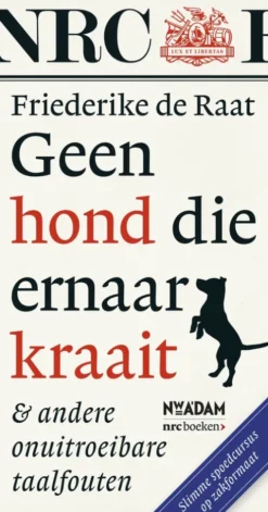 Geen hond die ernaar kraait eBook