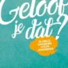 Geloof je dat? eBook
