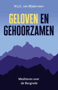 Geloven en gehoorzamen eBook