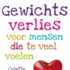 Gewichtsverlies voor mensen die te veel voelen eBook