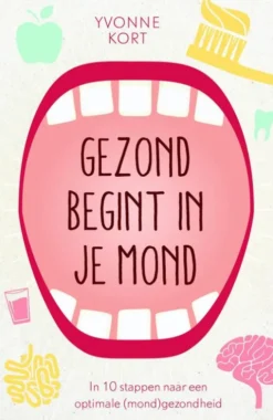 Gezond begint in je mond eBook