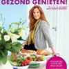 Gezond genieten! eBook