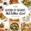 Gezond op gewicht met lekker eten! eBook