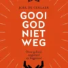 Gooi God niet weg eBook