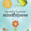 Haal meer uit je leven met mindfulness eBook