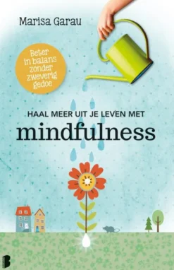 Haal meer uit je leven met mindfulness eBook