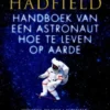 Handboek van een astronaut hoe te leven op aarde eBook