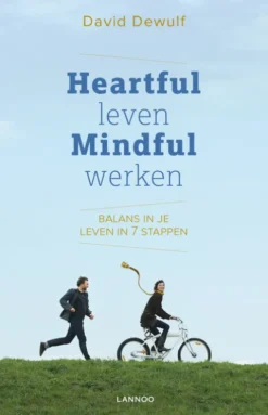 Heartful Leven, Mindful Werken eBook