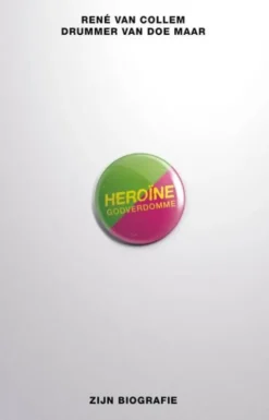 Heroïne godverdomme eBook